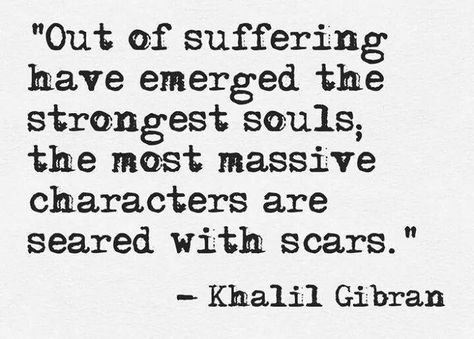 Out Of Suffering Have Emerged, Kahlil Gibran Quotes, Khalil Gibran, Love Truths, Kahlil Gibran, Soul Quotes, Quotes About Strength, An Angel, Empowering Quotes