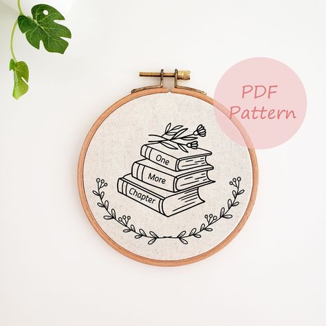 "The listing is for DIGITAL FILE. No physical item will be shipped. The \"one more chapter\" embroidery pattern is suitable for both beginner and advanced level. This hand embroidery pattern can be used to create an embroidery hoop art as a home decor or embroider on clothes, library/school tote bag or pillow case.  ★YOU WILL RECEIVE★ * Transferring pattern instructions. * Patterns in size 4\", 5\", 6\", 7\" and 8\" ★IMPORTANT★ - ⛔ No stitch guides and no color guide for the patterns.⛔ - BE CREA Be Happy Embroidery, Books Embroidery Pattern, Embroidery Book Pattern, Embroidery Library Free Pattern, Book Embroidery Pattern, Bookish Embroidery, Books Embroidery, Book Embroidery, Library School