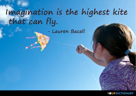 Imagination is the highest kite that can fly. Kite Quotes, Fly Quotes, Kites For Kids, Instagram Captions Clever, Auction Ideas, Small Quotes, Last Words, Kite Flying, Lauren Bacall