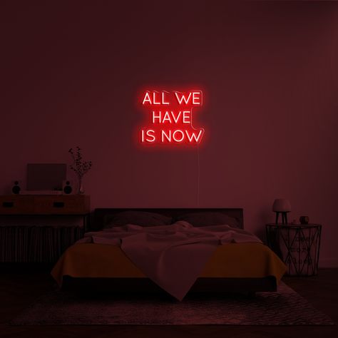 All We Have Is Now, Neon Beach, Light Words, Red Neon, Neon Sign Bedroom, Personalized Neon Signs, Home Upgrades, Neon Art, Custom Neon Signs