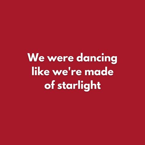 Starlight Taylor Swift Aesthetic, Red Quote Aesthetic, Starlight Taylor Swift, Random Lyrics, 22 Taylor, Red Core, Red Quotes, Taylor Swift Tattoo, Taylor Swift Debut