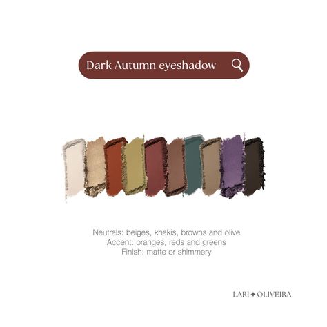 LARI OLIVEIRA | Image & Colour Consultant | Eyeshadow for Dark Autumn 🍁🍂 #makeuplover #eyeshadow #autumnmakeup #autumncolours #colours #colouranalysis #colourpalette #darkautumn… | Instagram Dark Autumn Eyeshadow, Deep Autumn Eyeshadow, Dark Autumn Color Palette Makeup, Autumn Eyeshadow, Dark Autumn Makeup, Closet Minimalista, Deep Autumn Palette, Autumn Dark, Autumn Makeup