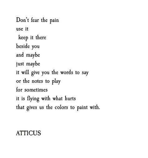 Let pain make you stronger ... When we are broken, it just means we have more colors in our soul.. use those colors to draw a smiles and happiness on someone else :) Maeve Aesthetic, Atticus Poems, Atticus Quotes, Atticus Poetry, Literary Travel, Creative Notebooks, In The Stars, Poetry Poem, Quotes Indonesia