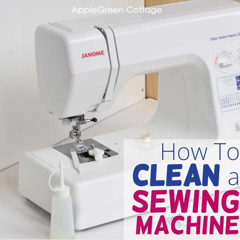 How To Clean A Sewing Machine - AppleGreen Cottage Buh Bye, Sewing Machine Manuals, Computerized Sewing Machine, Janome Sewing Machine, Sewing Spaces, Vintage Sewing Notions, Brother Sewing Machines, Sewing Machine Cover, Vintage Sewing Machines