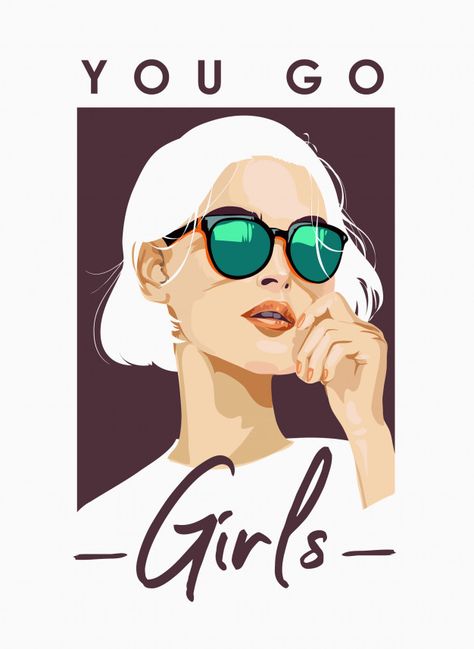 "you go girls" slogan with woman in sunglasses illustration | Premium Vector #Freepik #vector #vintage #people #design #woman Woman Tshirt, You Go Girl, Illustration Art Girl, Woman Illustration, Girls Illustration, Portrait Illustration, Girly Art, Graphic Illustration, Premium Vector