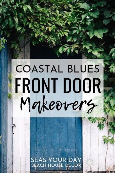 Over 30 coastal blue door images plus how-to paint your exterior front door tutorial to guarantee beautiful results. #coastal #bluedoors #frontdoor #diy #frontdoormakeover Sea Cottage Decor, Country Blue Front Door, Navy Blue Front Door White House, Beach Cottage Front Door, Coastal Front Door Entrance, Front Door Blue Paint Colors, French Blue Exterior House Colors, Light Blue Front Door White House, Coastal Door Colors