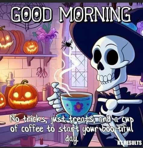 Good Morning Halloween, Fall Good Morning, Happy Halloween Quotes, Good Morning Sister Quotes, Day And Nite, Halloween Humor, Halloween Pics, Funny Coffee Quotes, Seasons Months