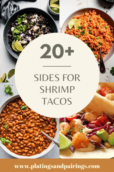 Wondering what the best sides for shrimp tacos are? Look no further, here's 20+ great options. From healthy sides, to Mexican side dishes, dips and appetizers. This handy guide will help you find what you want to make for taco night. Side Dishes For Shrimp Tacos, Shrimp Taco Side Dish, Shrimp Taco Sides, Sides For Shrimp Tacos, Taco Sides, Sides For Shrimp, Sides With Tacos, Dips And Appetizers, Dips Appetizers