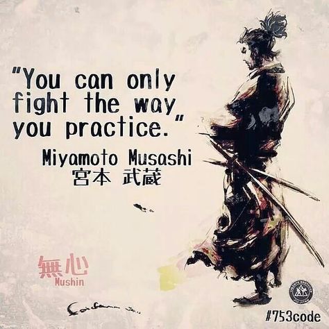 #MotivationMonday  The great #Samurai Miyamoto Musashi reminds us to #train with #focus #determination #tenacity  #Ronin #swordsman #Paragonbjj #MartialArts #bestofbjj #karate #MiyamotoMusashi #wordsofwisdom #wisewords #judo #physicalculture #physicaltraining #blackbelt #physicalfitness #gymlife #matlife #dojo #brazilianjiujitsu #jiujitsu #jujitsu #bjj #strengthtraining #Gasstationready #Jailhousestrong Miyamoto Musashi Quote, Samurai Quotes, Guerriero Samurai, Martial Arts Quotes, Miyamoto Musashi, Tae Kwon Do, Pencak Silat, Ju Jitsu, Warrior Quotes