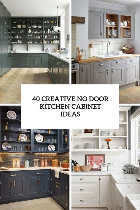 creative no door kitchen cabinet ideas cover Kitchen With No Cabinet Doors, Cabinet Without Doors Ideas, Cabinets Without Doors Kitchen, Open Upper Kitchen Cabinets, Doors Off Kitchen Cabinets, No Door Kitchen Cabinets, Kitchen Cabinets No Doors, Upper Kitchen Cabinet Ideas, Kitchen Without Cabinet Doors