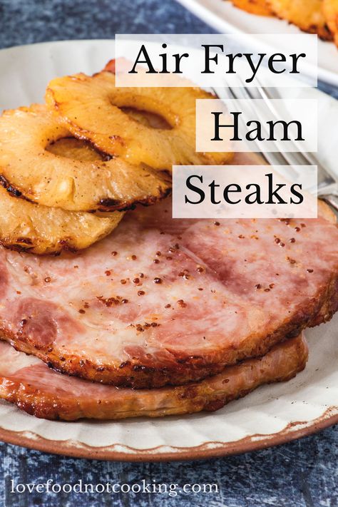 Ham Slices In Air Fryer, Air Fry Ham Steak, Air Fryer Ham Steaks, Air Fryer Ham Steak Recipes, Ham Steak Air Fryer, Ham Steaks In Air Fryer, Baked Ham Steaks Oven, Air Fryer Gammon, Cooking Ham Steak