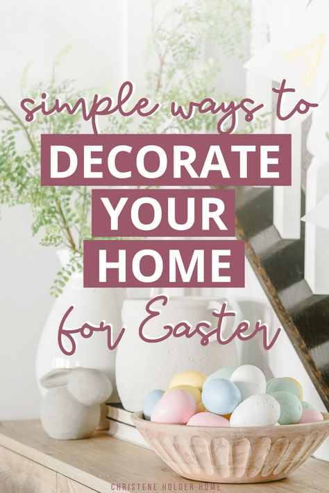 Looking for the best Easter decor for your home? Celebrate Easter by layering simple, basic decor pieces with seasonal elements to create a beautiful spring display. #easter #easterdecor #easterhomedecor #easterideas #springdecor Minimalistic Easter Decor, Easter Decor Minimalist, How To Decorate For Easter, Subtle Easter Decor, Minimal Easter Decor, Minimalist Spring Decor, Easter Decorating Ideas For The Home, Simple Easter Table Decor, Minimalist Easter Decor