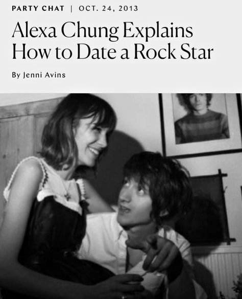 Alex Alexa, Alex Chung, Rockstar Aesthetic, Lou Reed, Brooklyn Baby, I'm With The Band, Alex Turner, Alexa Chung, Star Girl