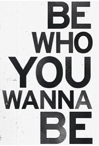 Be who you wanna be quote. Amen Guerilla Marketing, Life Quotes Love, Social Work, The Words, Inspire Me, Inspirational Words, Cool Words, Words Quotes, Life Lessons