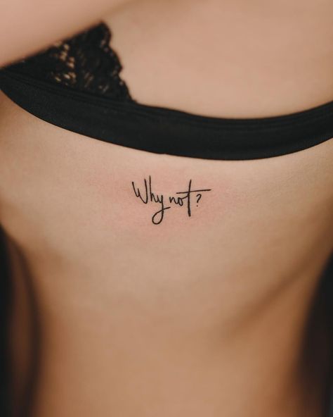 Why Not Tatoos, Everything Works Out Tattoo, Tatuaje Why Not, Ed Tattoos For Women, Silent Tattoo, Why Not Tattoo, Xx Tattoo, Choice Tattoo, Now Tattoo