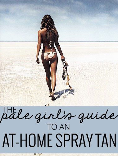 The Pale Girl’s Guide to an At-Home Spray Tan Spray Tan At Home, Diy Tanning, Pale Skin Beauty, Tan Tips, Spray Tan Tips, Tanning Skin Care, Sunless Tanning Lotion, Best Tanning Lotion, Pretty Bikinis