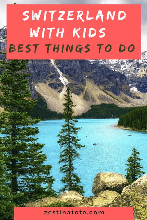 Switzerland with kids: Family Friendly Things to Do in Switzerland | Zest In A Tote Switzerland With Kids, Things To Do In Switzerland, Holiday Tips, Best Weekend Getaways, Visit Switzerland, Travel Comfort, Winter Destinations, Europe Winter, Switzerland Travel