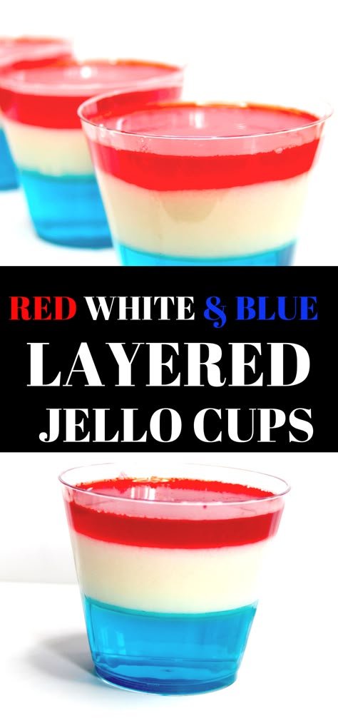 Layered Jello Recipe, Jello Treats, White Jello, Red White And Blue Jello, Blue Jello Shots, Layered Jello, Jello Cups, Blue Jello, How To Make Red