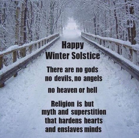 Winter Solstice Quotes, Solstice Quotes, Atheist Christmas, Winter Solstice Celebration, Happy Solstice, Happy Winter Solstice, Atheist Quotes, Solstice Celebration, Anti Religion