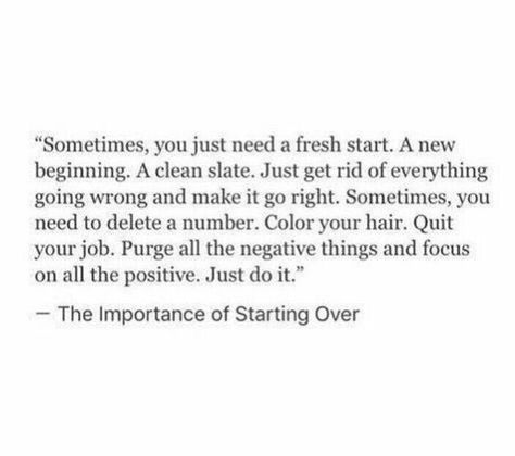 The importance of starting over Quotes About Starting Over My Life, Starting Over In A New City Quotes, Job Quitting Quotes, Quotes On Moving To A New City, Starting Again Quotes, Starting Over Aesthetic, Quotes About Starting Over, Starting A New Job Quotes, Starting Over In Life