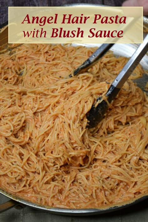 Simple Angel Hair Pasta, Angel Hair Pasta Recipe, Blush Sauce, Angel Hair Pasta Recipes, Pink Sauce Pasta, Delicious Vegetarian Dinner, Pink Sauce, Vegetarian Comfort Food, Easy Vegetarian Dinner