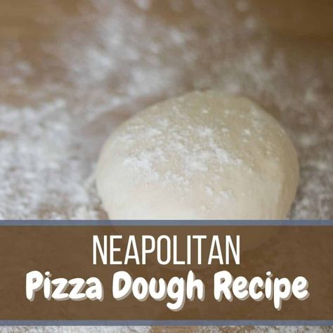 Pizza Dough Recipe Quick, Neapolitan Pizza Dough Recipe, Neapolitan Pizza Dough, Neopolitan Pizza, Frozen Bread Dough, Neapolitan Pizza, Slice Of Pizza, Kneading Dough, Pizza Dough Recipe