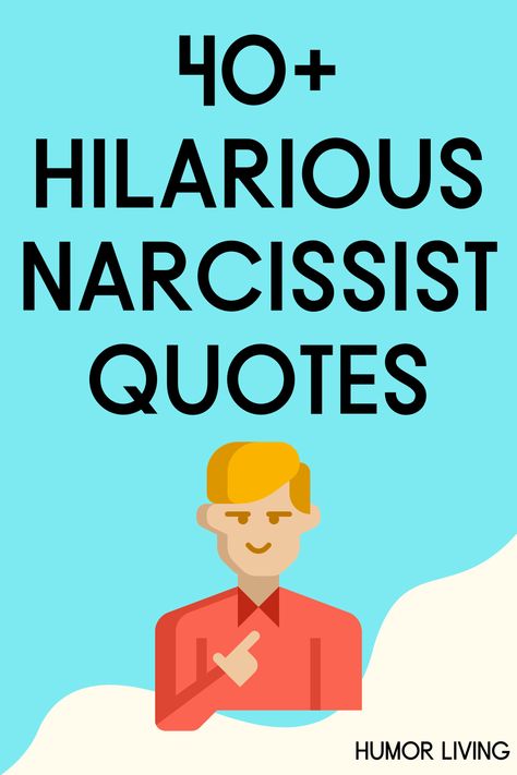 Narcissists have an excessive interest in themselves. Read funny narcissist quotes to laugh or have a comeback for one. Funny Quotes About Narcissists, Narcisstic Boss Quotes, Narcissistic Funny Humor, Funny Quotes About Narcissistic People, Narcissism Quotes Humor, Gaslighting Quotes Funny, Quotes For Narcissistic Men, Delusional Quotes Funny, Quotes About Narcissists