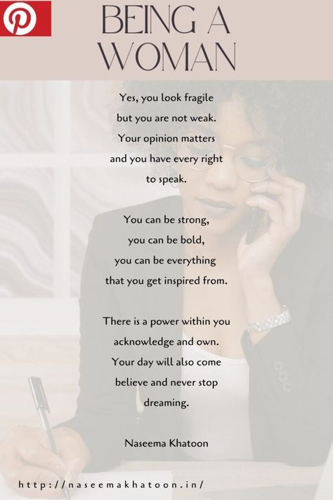 POEM- BEING A WOMAN - NASEEMA KHATOON Poems About Women Empowerment, Women Empowerment Poem, Poems For Women Empowerment, Women Poems, Powerful Women Quotes, English Speech, Aesthetic Happy, Motivational Poems, Woman Empowerment