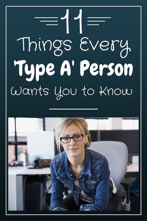 11 Things Every 'Type A' Person Wants You To Know Type A Personality Traits, Type A Personality, Writing Development, Working On Me, Negative Traits, Work Skills, Scorpio Woman, Character Education, Interesting Information