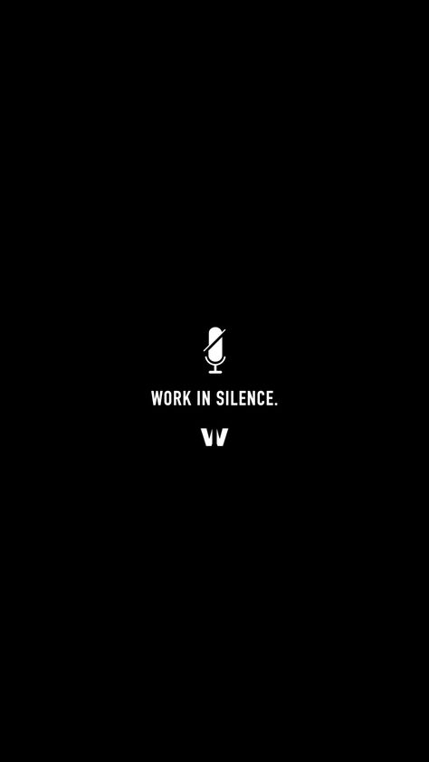 Work In Silence Wallpaper, Study Homescreen, Work In Silence Quotes, Work In Silence, Silence Quotes, Gym Art, Warrior Quotes, Dessin Adorable, Iphone Screen