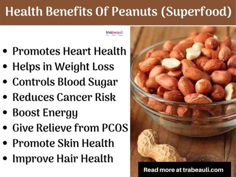 10 Peanuts Benefits For Health, Nutrition, Side Effects | Trabeauli Peanut Benefits, Peanuts Health Benefits, Walnut Nutrition Facts, Benefits Of Peanuts Health, Nuts And Seeds Nutrition Chart, Nuts Nutrition Facts, Best Time To Eat, Ate Too Much, Rich In Protein