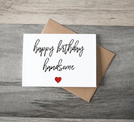 Excited to share this item from my #etsy shop: Happy Birthday Handsome card, Cute birthday card, Birthday card for, boyfriend, fiancé, wife, husband, birthday card, happy birthday Happy Birthday Handsome, Card For Girlfriend, Birthday Cards For Girlfriend, Card For Boyfriend, Cute Birthday Card, Happy Birthday Beautiful, Husband Birthday Card, Card Happy Birthday, Cute Birthday Cards