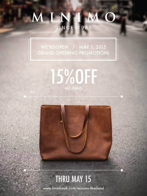 MINIMO Since 1985 WE’RE-OPEN MAY 1, 2015 GRAND OPENING PROMOTION! 15% OFF ALL ITEMS Thru May 15!  Tote bag , Discount, Promotion banner , Bags www.facebook.com/Minimo.thailand Bag Poster Design, Bag Promotion, Bag Poster, Poster Sale, Fashion Banner, Promotional Banners, Promotion Design, Discount Poster, Discount Banner