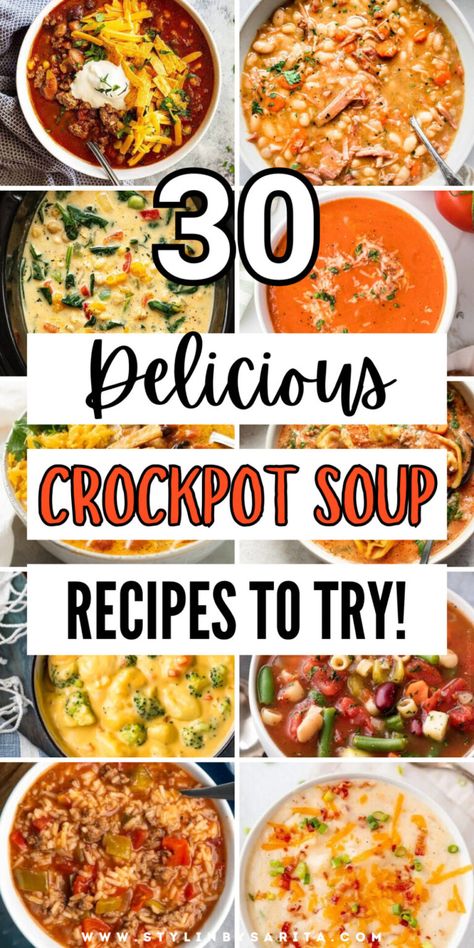 30 OF THE BEST EVER CROCKPOT SOUP RECIPES - Stylin by Sarita Easy Soups For Crockpot, Busy Soup Day Recipe, Easy Crockpot Meals Soup, Soup Recipes Fall Healthy, The Best Soup Ever, Dinner Ideas Crockpot Soup, Easy Healthy Crockpot Soups, Delicious Crockpot Soups, Fall Soups In Crockpot