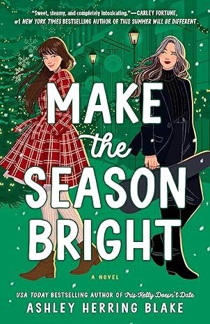 Amazon.com: Make the Season Bright: 9780593550595: Herring Blake, Ashley: Books Christmas Romance Books, Holiday Romance Books, Christmas Novel, Christmas Romance, Holiday Romance, Romance Readers, Holiday Books, Book Release, Christmas Books