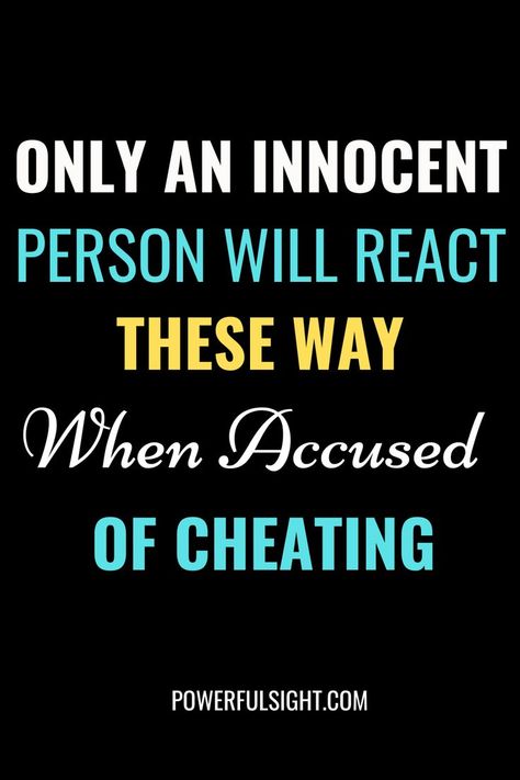 How Does An Innocent Person Reacts When Accused Of Cheating? When They Accuse You Of Cheating, Stop Accusing Me Of Cheating Quotes, Secrecy Quotes, Accused Of Cheating Quotes, Accused Of Cheating, Loving An Addict, Innocent Person, Narcissism Quotes, Cheating Quotes