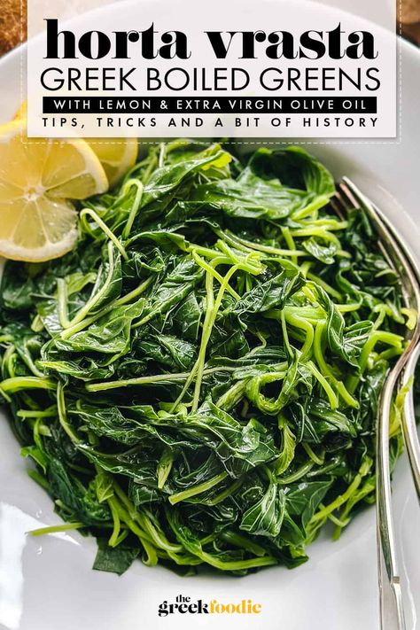 Horta-Greek Greens With Olive oil And Lemon Greek Greens Recipe, Greek Horta Recipe, Greek Grilled Vegetables, Greek Vegetables, Greek Dinner, Dandelion Greens, Greek Foods, Greek Dinners, Fair Food