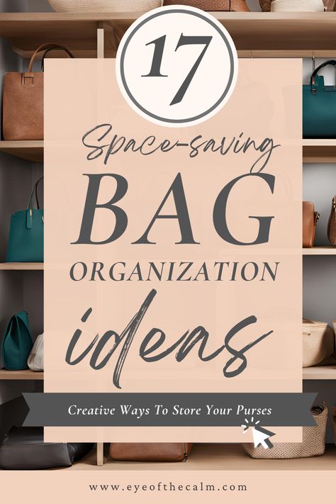 Not sure how to store your bags? Bag Organization doesn't have to be rocket science! These purse organization ideas for your bedroom and closet uses smart organizers like acrylic containers and bag hangers Master Closet Purse Storage, Purses And Bags Organization Ideas, Bag Storage Ideas Small Space, Handbag Storage Ideas Small Spaces, Purse Organization Closet, Storing Purses, Purse Organization Ideas, Purse Storage Ideas, Designer Handbag Storage