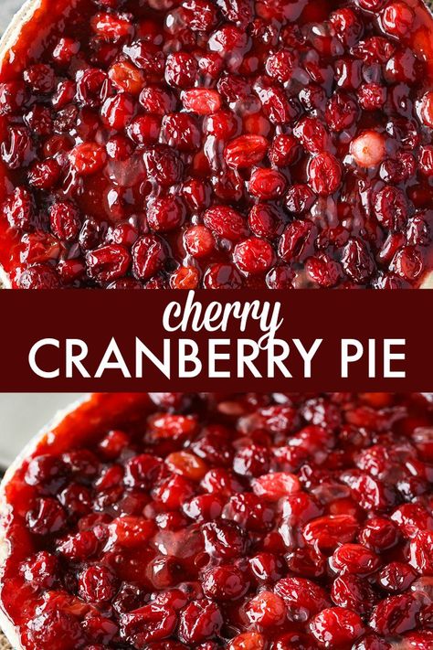 Cranberry Cherry Pie Recipe, Thanksgiving Cherry Pie, Cherry Cranberry Pie, Christmas Fruit Pie, Christmas Cherry Pie, Cranberry Pie Thanksgiving, Cherry Christmas Dessert, Cranapple Pie, Holiday Pies Christmas