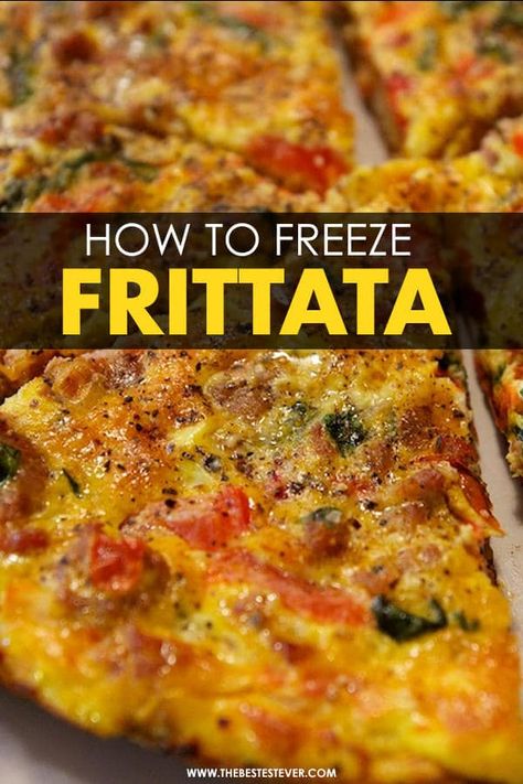 Can You Freeze Omelets, Egg Recipes To Freeze, Meal Prep Frittata, Can You Freeze Quiche, Freezer Frittata, Make Ahead Frittata, Breakfast You Can Freeze, Breakfast Fritatta, Can You Freeze Eggs