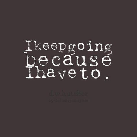 Life with Chronic Pain. Quote Creator, Migraine, Keep Going, Chronic Pain, The Words, Inspire Me, Life Lessons, Wise Words, Favorite Quotes