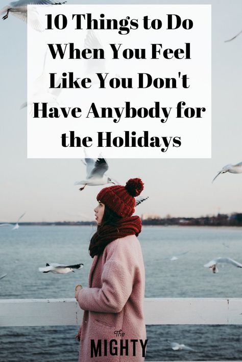 What to Do When You’re Lonely During the Holidays | The Mighty #holidays #mentalhealth #mentalillness Alone At Christmas, How To Feel More Christmassy, Lonely Christmas, Lonely On The Holidays, Lonely At Christmas, Alone For The Holidays, Wellness Resources, Taurus Woman, Holiday Quotes