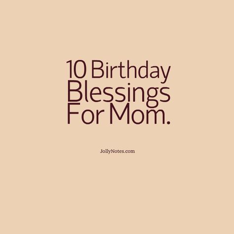 Happy Birthday Mom Quotes, Mom Birthday Quotes, Christian Birthday, 10 Birthday, Birthday Blessings, Birthday Mom, Quotes Christian, Happy Birthday Mom, Quotes Happy