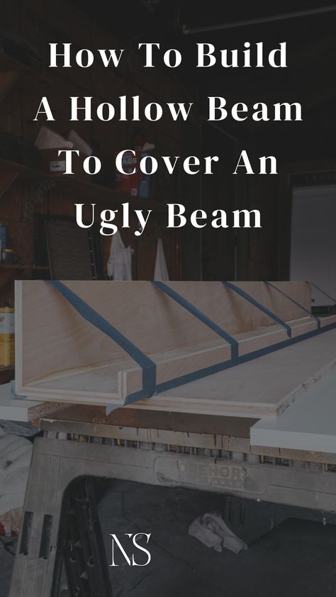 How to build a hollow beam. How to build a faux beam that's light weight. Why you shouldn't install solid beams in your home. How to add beams in your home. DIY ceiling box beam tutorial. How to cover an ugly beam. How to build a beam out of plywood but make it look solid. Faux beam hack using painter's tape. | Nadine Stay #fauxbeam #boxbeam #boxbeamtutorial #diybeams Beam Cover, Faux Beams Diy, Steel Beam Cover Ideas, Faux Beam Cased Opening, Beam Covering Ideas Living Rooms, Support Beam Cover Ideas, Beam Covering Ideas, Covering Drywall Beam With Wood, Fake Beams On Ceiling