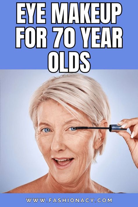 Eye Makeup For 70 Year Olds Makeup For 70 Year Olds For Women, Eye Makeup For 70 Year Old Women, Makeup For 70 Year Old Women, Make Up Over 60 Older Women Beauty Tips, Eye Makeup For 60 Year Old Women, Makeup For 60 Year Old, Eye Makeup Guide, Easy Eye Makeup Tutorial, 70 Year Old Women