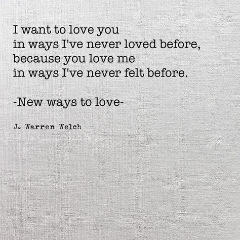 J. Warren Welch | Facebook Seductive Quotes For Him Passion, Love Couple Quotes, Foster Parent, Lay Me Down, Poetry Book, Advertising Ads, Because I Love You, Text Quotes, Couple Quotes