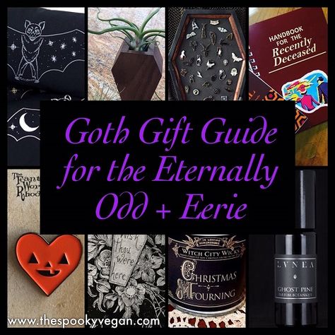 The Spooky Vegan: Goth Gift Guide for the Eternally Odd and Eerie Gothic Birthday Gifts, Gifts For Goths, Goth Christmas Gifts, Gifts For Goth Friends, Gifts For Goth Girlfriend, Gothabilly Decor, Bestie Crafts, Goth It Yourself, Goth Friends