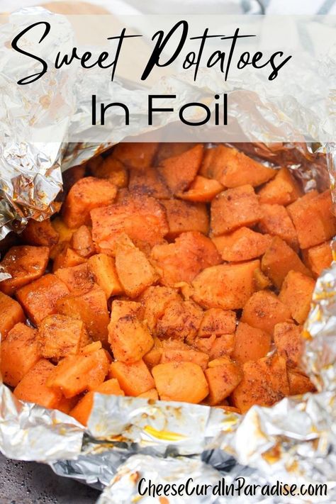 Cubed sweet potatoes cooked in foil packet Sweet Potato Grill Recipes, Potato Delight, Sweet Potato Bbq, Grilled Foil Packets, Sweet Potato Seasoning, Foil Packet Potatoes, Sweet Potato Recipes Roasted, Raw Sweet Potato, Sweet Potato Dishes