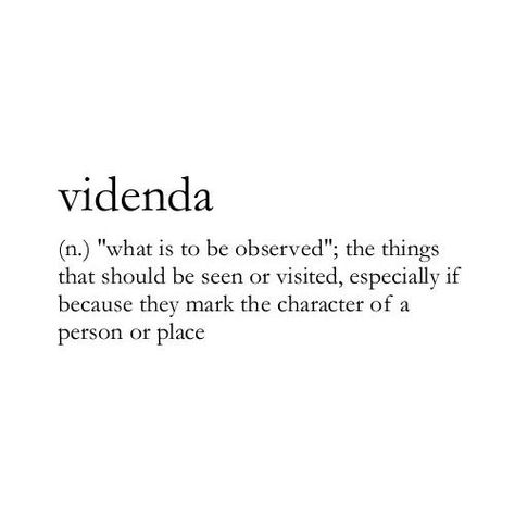 Word of the Day: Videnda (Latin) What would be on your ideal videnda list? --------------------------------------------- We'd love to see how you might use any of our words of the day. Send us your thoughts; the most poetic, funniest or otherwise best will be featured on our feeds and (later this year) our magazine. . . . #WordoftheDay #visit #character #Latin #writers #readers #competition #writerscommunity #creativewriting Latin Word Of The Day, Latin Phrases Aesthetic, Pretty Latin Words, Fancy Words For Love, Latin Words With Deep Meaning, Latin Words And Meanings, Beautiful Latin Words, Learn Latin, Words Of The Day