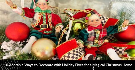 Elves In Christmas Tree, Decorating With Elves For Christmas, Elves Christmas Decorations, Elf 2023, Posable Elf, Elf Christmas Decorations, Elf Decorations, Floral Boutique, Floral Creations